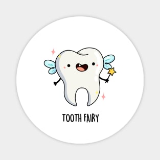 Tooth Fairy Pun Magnet